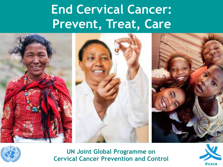 end cervical cancer prevent treat care