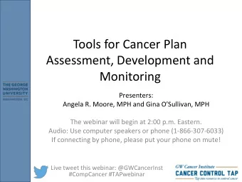 Assessment, Development and  Monitoring  Presenters: Angela R. Moore, MPH and Gina OSullivan,