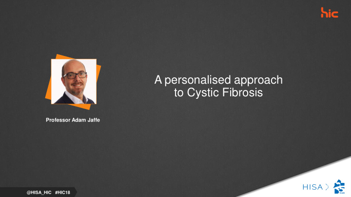 a personalised approach to cystic fibrosis