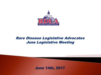 Rare Disease Legislative Advocates  June Legislative Meeting  RDLA  A Program  ram Direct  ctor