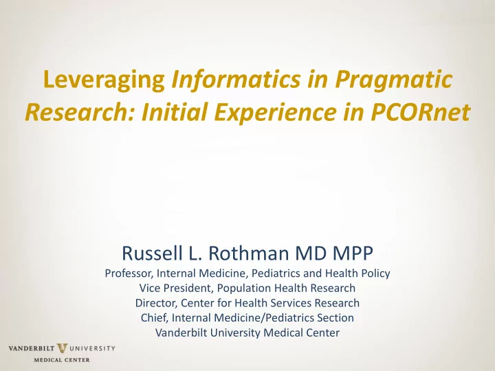 leveraging informatics in pragmatic research initial