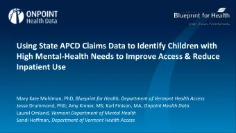 Using State APCD Claims Data to Identify Children with  High Mental-Health Needs to Improve Access