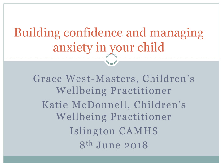 building confidence and managing anxiety in your child