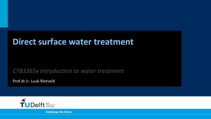 direct surface water treatment