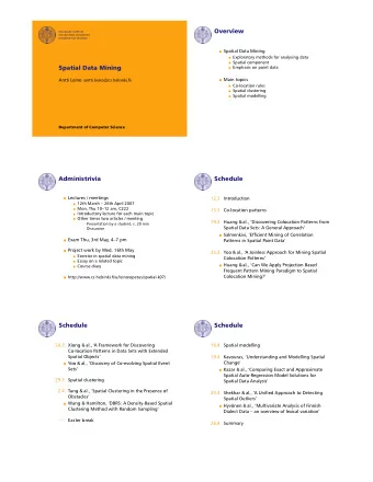 Overview  HELSINGIN YLIOPISTO  HELSINGFORS UNIVERSITET  UNIVERSITY OF HELSINKI  Spatial Data Mining