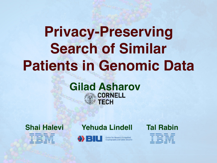 privacy preserving search of similar patients in genomic