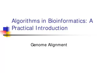 Algorithms in Bioinformatics: A  Practical Introduction  Genome Alignment  Complete genomes