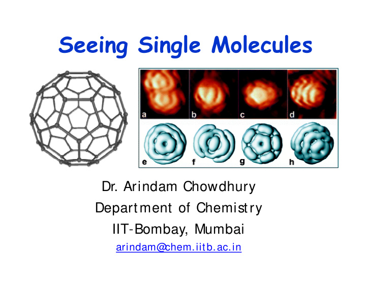 seeing single molecules seeing single molecules