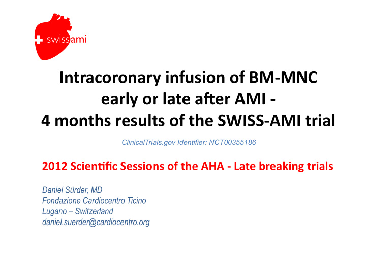 intracoronary infusion of bm mnc early or late a5er ami