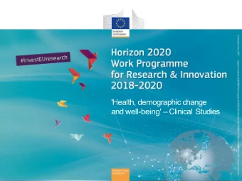 'Health, demographic change  and well-being'  Clinical Studies  Health in H2020 across the