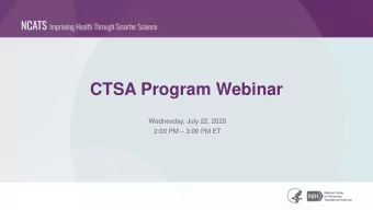 CTSA Program Webinar  Wednesday, July 22, 2020 2:00 PM  3:00 PM ET  Agenda  Time  Topic