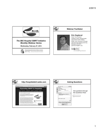 2/26/13  Webinar Facilitator  Eric Goplerud  Senior Vice President  Substance Abuse, Mental Health