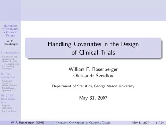 Handling Covariates in the Design  Rosenberger  of Clinical Trials  I. Introduction  Covariates and