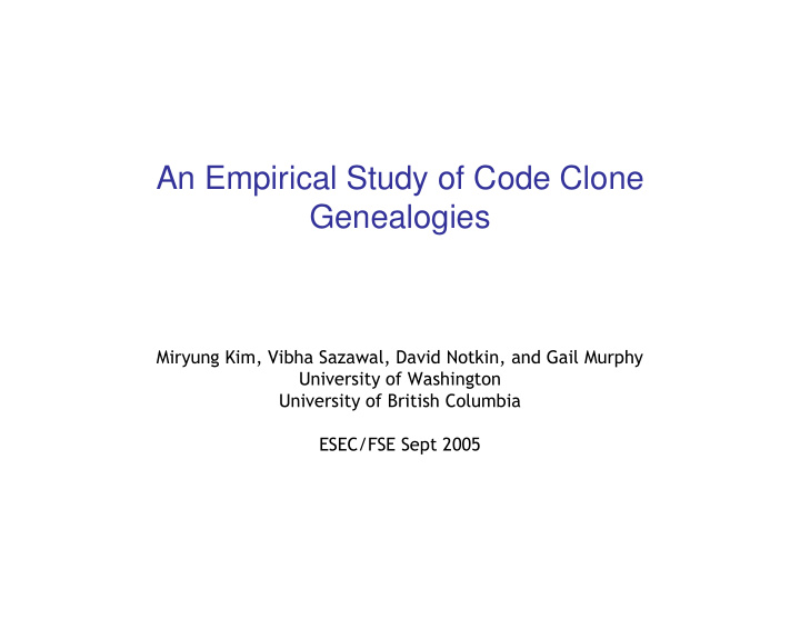 an empirical study of code clone genealogies