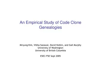 An Empirical Study of Code Clone  Genealogies