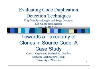 Evaluating Code Duplication  Evaluating Code Duplication  Detection Techniques  Detection
