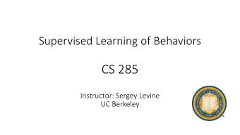 CS 285  Instructor: Sergey Levine  UC Berkeley  Terminology &amp; notation  1. run away  2. ignore