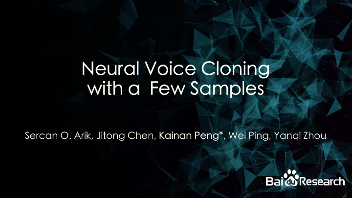 neural voice cloning with a few samples