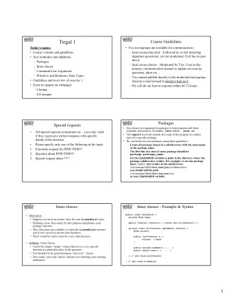 Tirgul 1  Course Guidelines  Todays topics:   Two newsgroups are available for communication: