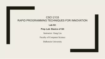 CSCI 2133  RAPID PROGRAMMING TECHNIQUES FOR INNOVATION  Lab 02:  Prep Lab: Basics of Git