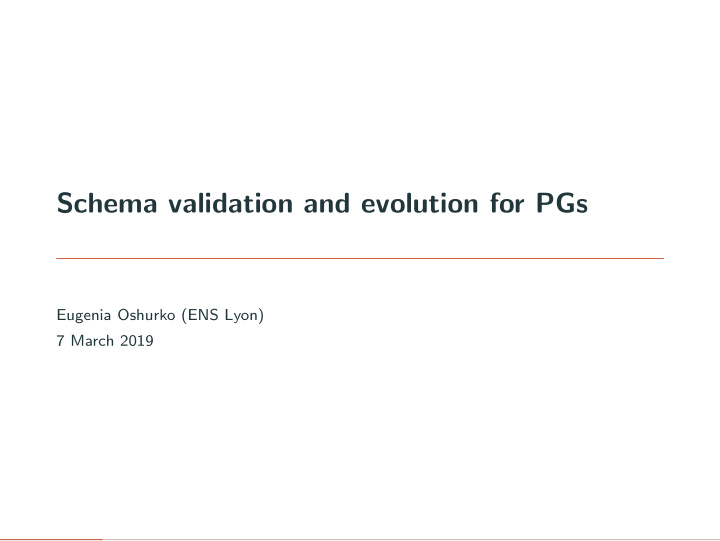 schema validation and evolution for pgs