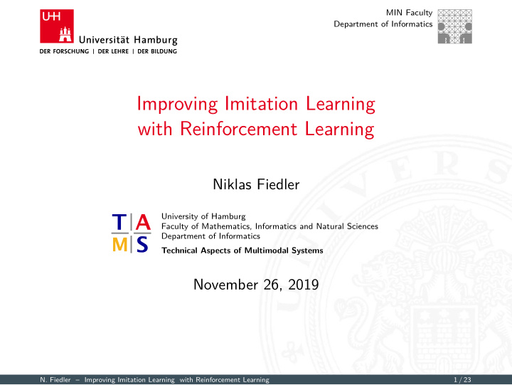 improving imitation learning with reinforcement learning