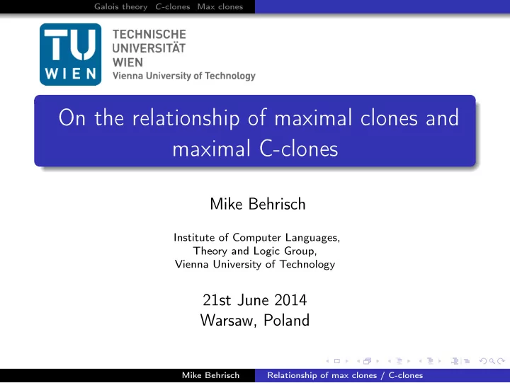 on the relationship of maximal clones and maximal c clones