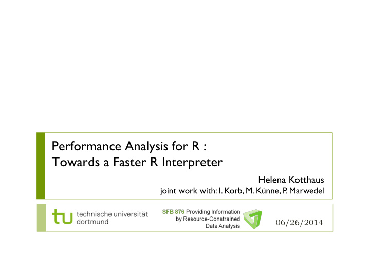 performance analysis for r towards a faster r interpreter