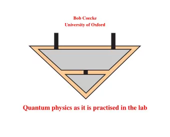 Quantum physics as it is practised in the lab  WHY CATEGORIES?  Kinds/types of systems: A , B , C ,