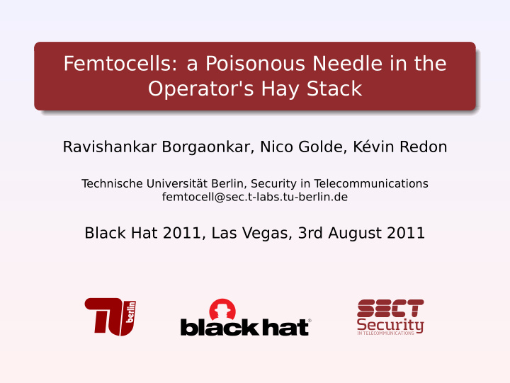 femtocells a poisonous needle in the operator s hay stack