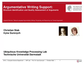 Argumentative Writing Support:  Structure Identification and Quality Assessment of Arguments