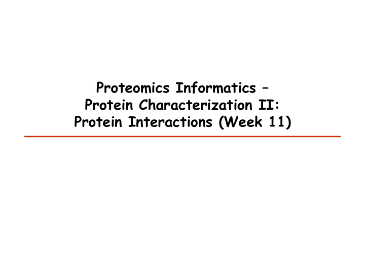 proteomics informatics protein characterization ii