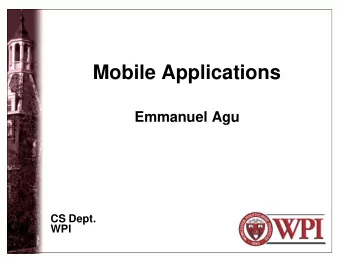 Mobile Applications  Emmanuel Agu  CS Dept.  WPI  MobiDesk  Mobile Virtual Desktop Computing