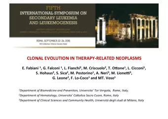 CLONAL  EVOLUTION  IN  THERAPY-RELATED  NEOPLASMS  E.  Fabiani   1 ,