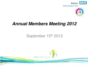 Annual Members Meeting 2012 September 15 th 2012  Agenda o Minutes of previous meeting o Financial