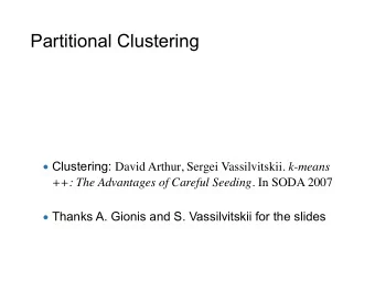 Partitional Clustering Boston University Slideshow Title Goes Here  Clustering: David Arthur,