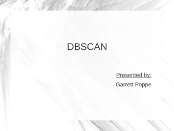DBSCAN  Presented by:  Garrett Poppe  A density-based algorithm for discovering  clusters in large