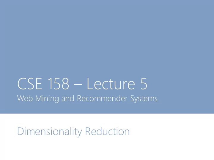 cse 158 lecture 5