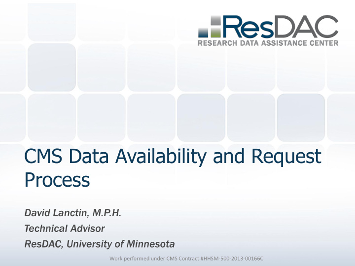 cms data availability and request process