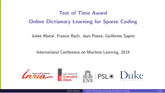 Test of Time Award  Online Dictionary Learning for Sparse Coding  Julien Mairal, Francis Bach, Jean