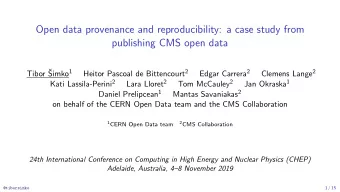 Open data provenance and reproducibility: a case study from  publishing CMS open data  Tibor