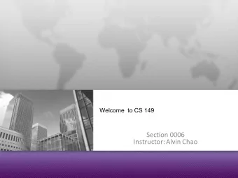 Section 0006  Instructor: Alvin Chao  Professor: Alvin Chao  Anatomy of a Java Program: Comments l