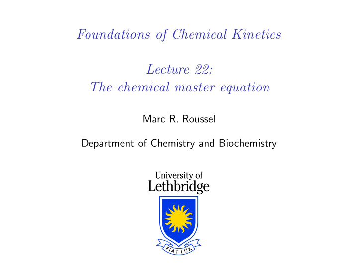 foundations of chemical kinetics lecture 22 the chemical