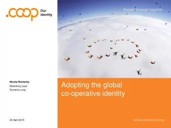 Adopting the global  Marketing Lead  Domains.coop  co-operative identity  www.identity.coop  24