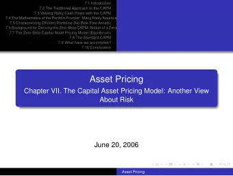 Asset Pricing  Chapter VII. The Capital Asset Pricing Model: Another View  About Risk  June 20,