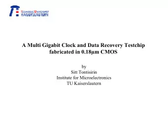 A Multi Gigabit Clock and Data Recovery Testchip  fabricated in 0.18m CMOS  by  Sitt Tontisirin