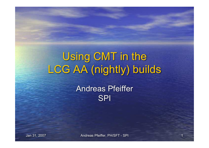 using cmt in the lcg aa nightly builds