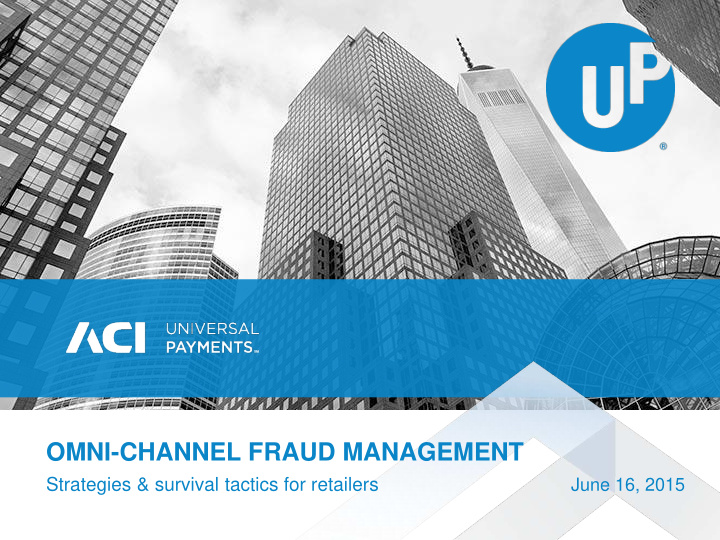 omni channel fraud management