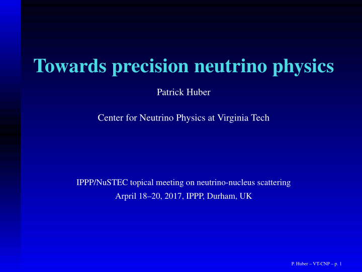 towards precision neutrino physics