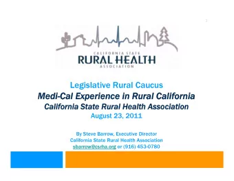 Medi-Cal Experience in Rural California  Medi-Cal Experience in Rural California  California State